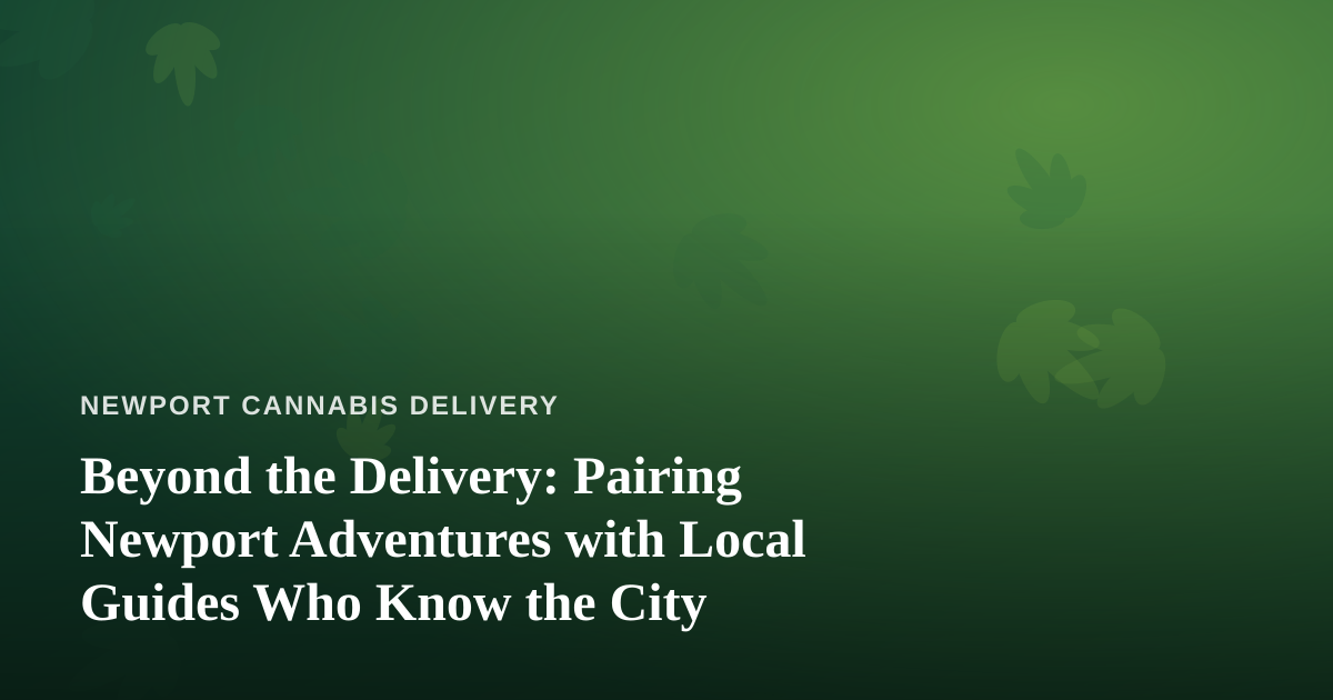 Beyond the Delivery: Pairing Newport Adventures with Local Guides Who Know the City