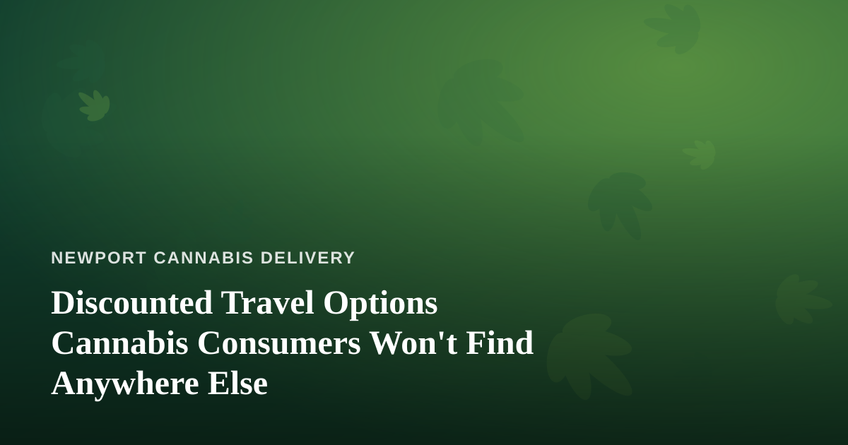 Discounted Travel Options Cannabis Consumers Won’t Find Anywhere Else