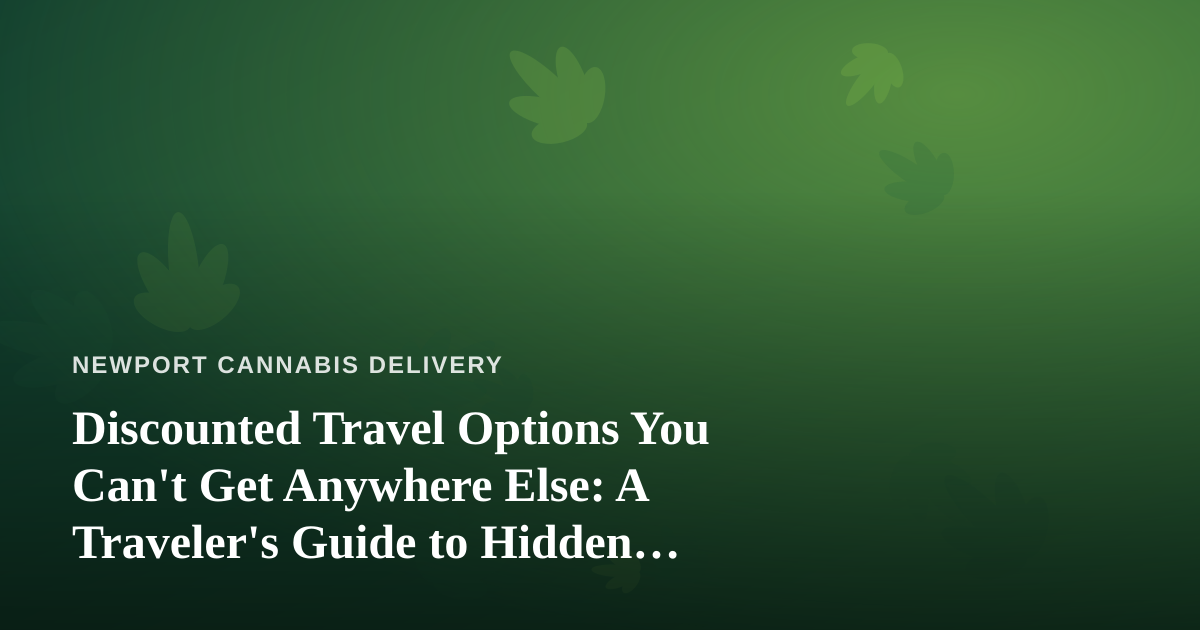 Discounted Travel Options You Can’t Get Anywhere Else: A Traveler’s Guide to Hidden Deals