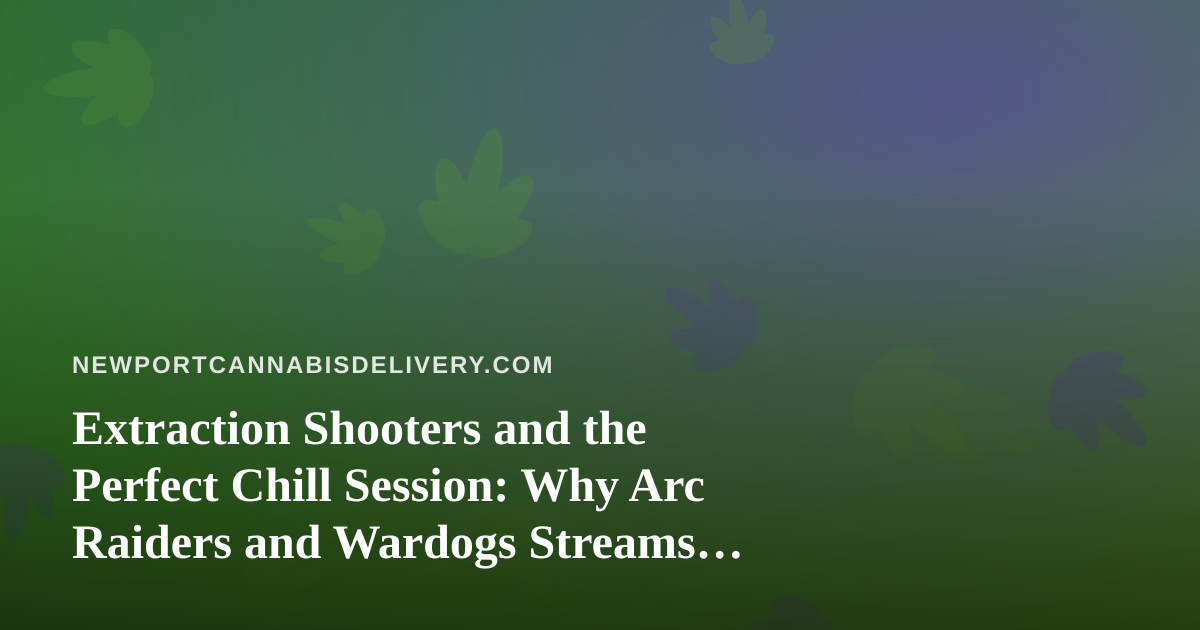 Extraction Shooters and the Perfect Chill Session: Why Arc Raiders and Wardogs Streams Hit Different