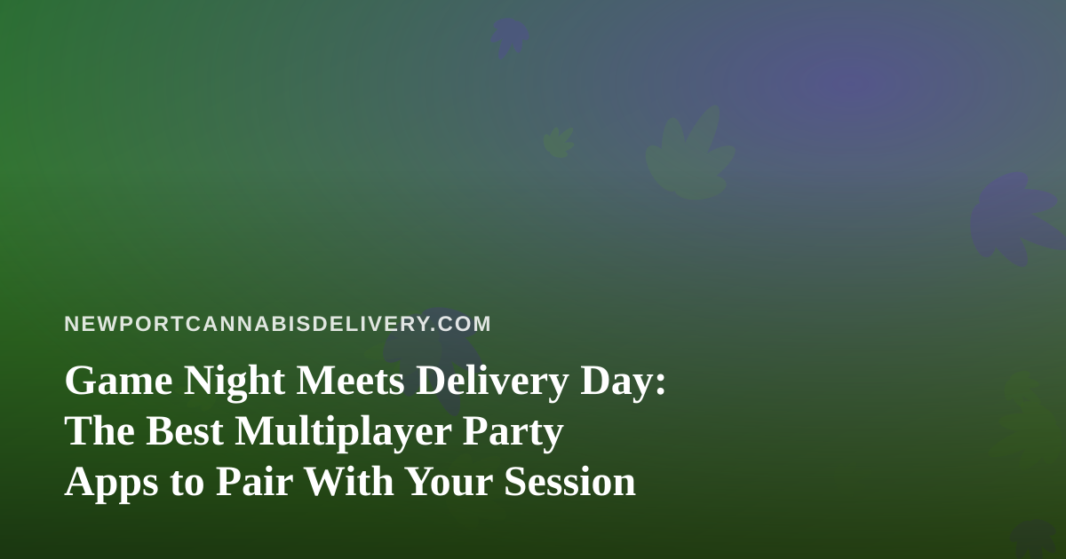 Game Night Meets Delivery Day: The Best Multiplayer Party Apps to Pair With Your Session